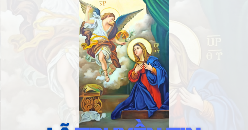 Lịch Sử Và Ý Nghĩa Thần Học Của Lễ Truyền Tin (25/3)