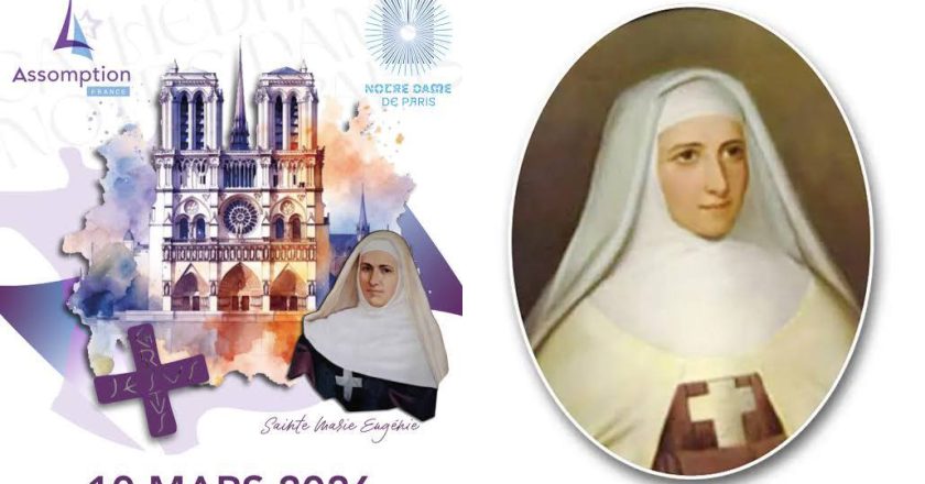 Ngày 10 tháng 3: Thánh nữ Marie-Eugénie de Jésus – Vị Thánh Của Thời Hiện Đại Nhưng Nhiều Người Lại Không Biết