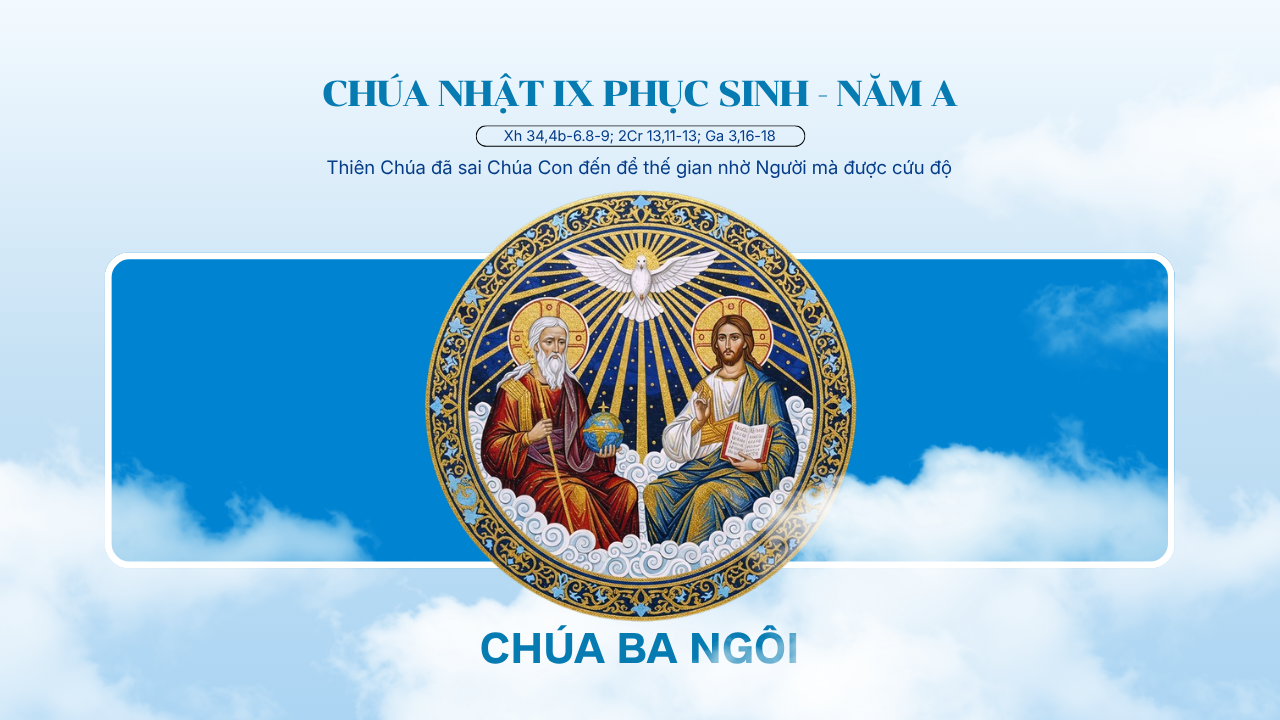 THIÊN CHÚA ĐÃ SAI CHÚA CON ĐẾN ĐỂ THẾ GIAN NHỜ NGƯỜI MÀ ĐƯỢC CỨU ĐỘ