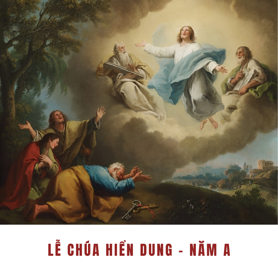 Lễ Chúa Hiển Dung – Năm A