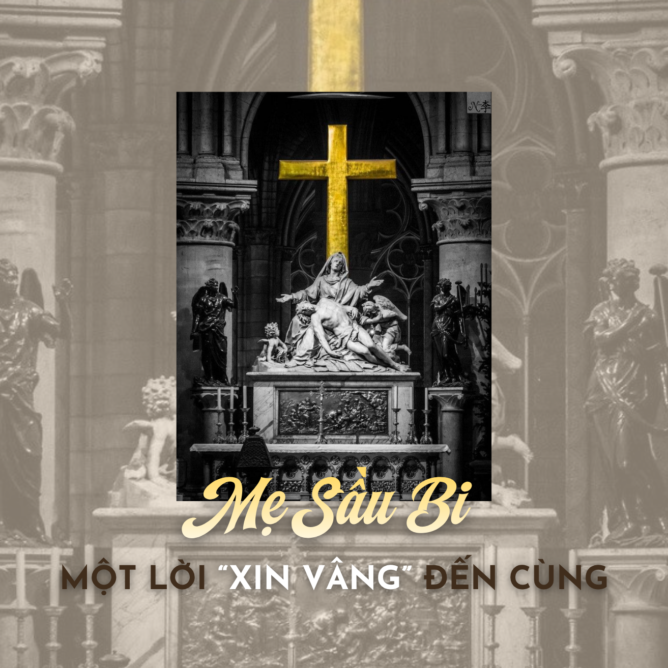 Mẹ Sầu Bi – Một Lời “Xin Vâng” Đến Cùng