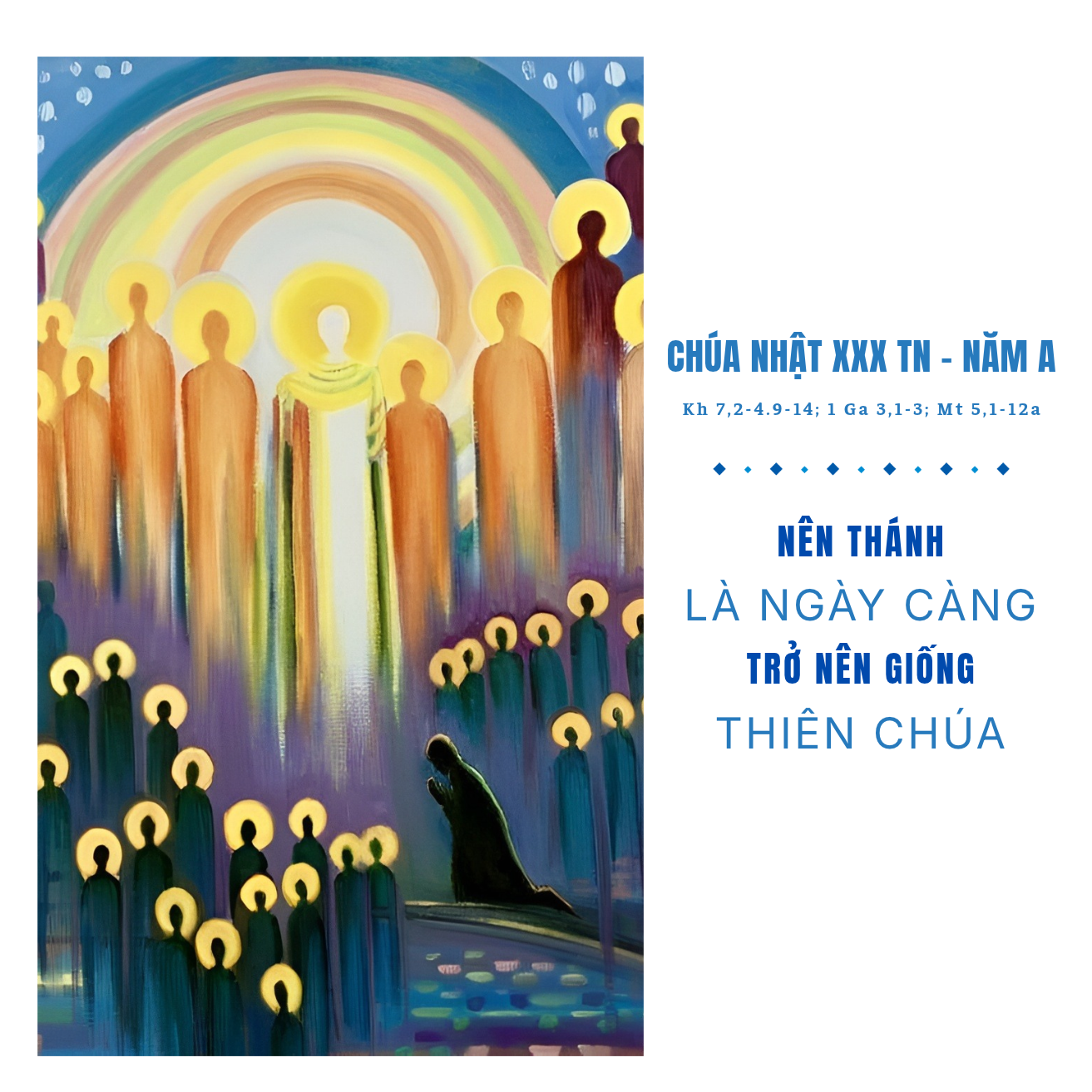 Nên Thánh Là Ngày Càng Trở Nên Giống Thiên Chúa